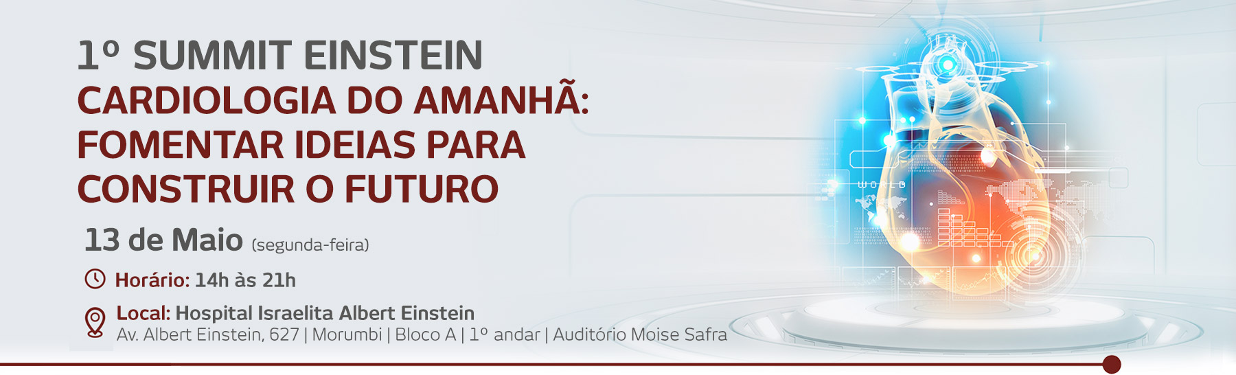 1º Summit Einstein – Cardiologia do Amanhã: fomentar ideias 
				para construir o futuro