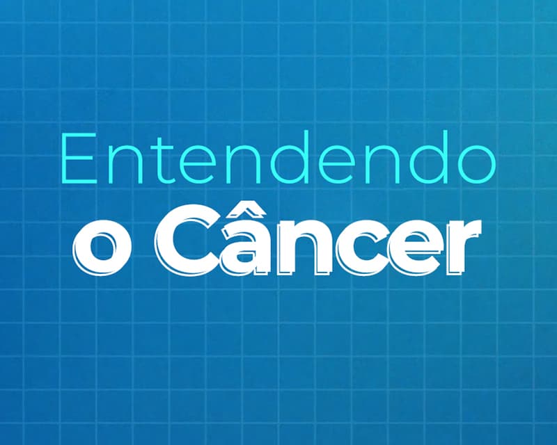 Banner azul com o texto Entendendo o Câncer, tema educativo sobre câncer e saúde.